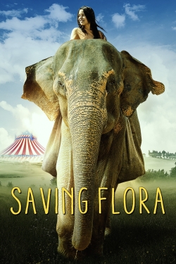 Watch Saving Flora free movies