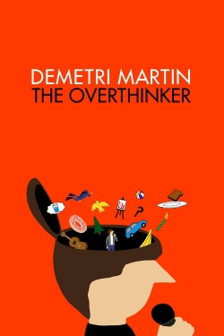 Watch Demetri Martin: The Overthinker free movies