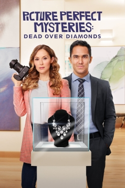 Watch Picture Perfect Mysteries: Dead Over Diamonds free movies