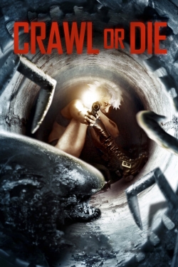 Watch Crawl or Die free movies