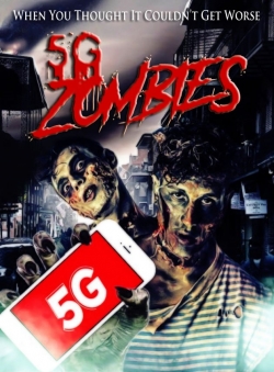 Watch 5G Zombies free movies