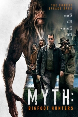 Watch Myth: Bigfoot Hunters free movies