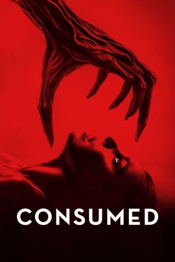 Watch Consumed free movies