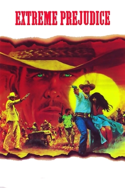 Watch Extreme Prejudice free movies