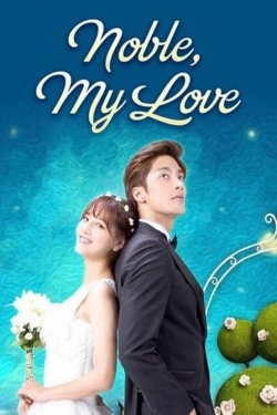 Watch Noble, My Love free movies