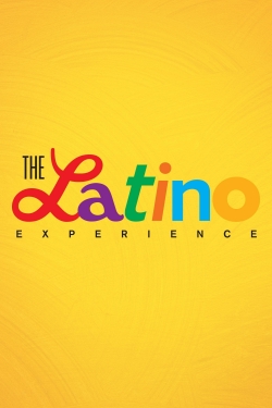 Watch The Latino Experience free movies