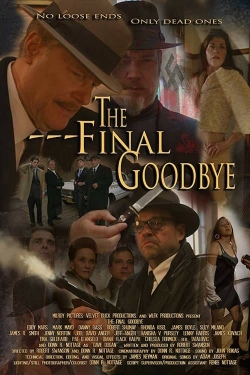 Watch The Final Goodbye free movies