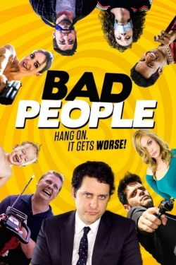 Watch Bad People free movies