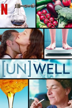 Watch (Un)Well free movies