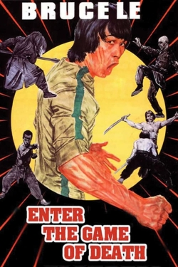 Watch Enter the Game of Death free movies