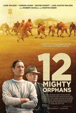 Watch 12 Mighty Orphans free movies