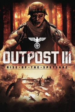 Watch Outpost: Rise of the Spetsnaz free movies