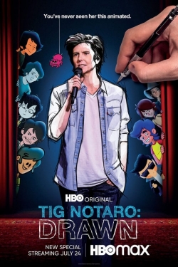 Watch Tig Notaro: Drawn free movies