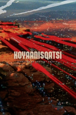 Watch Koyaanisqatsi free movies