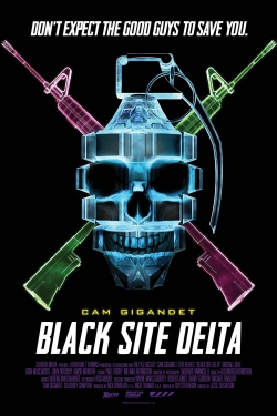 Watch Black Site Delta free movies