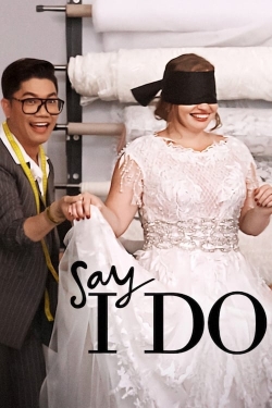 Watch Say I Do free movies