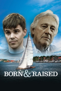 Watch Born & Raised free movies