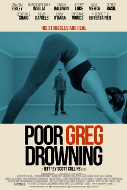 Watch Poor Greg Drowning free movies