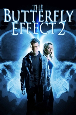 Watch The Butterfly Effect 2 free movies