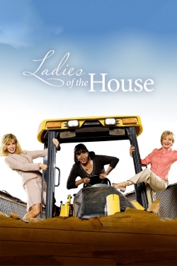 Watch Ladies of the House free movies