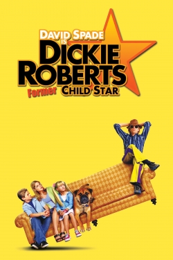 Watch Dickie Roberts: Former Child Star free movies