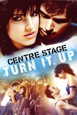 Watch Center Stage : Turn It Up free movies