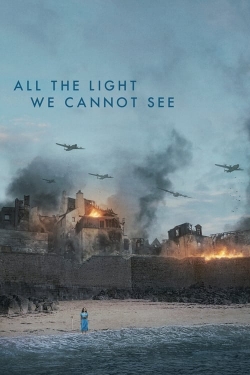 Watch All the Light We Cannot See free movies