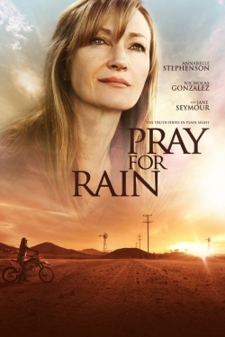 Watch Pray for Rain free movies