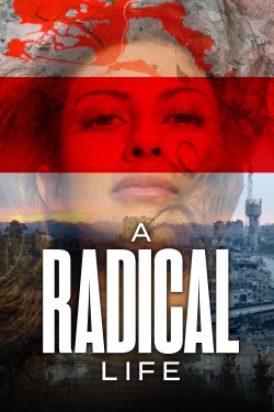 Watch A Radical Life free movies