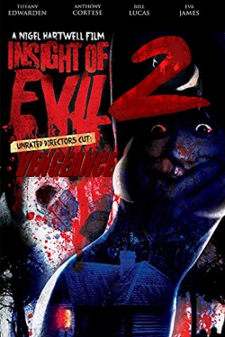 Watch Insight of Evil 2: Vengeance free movies