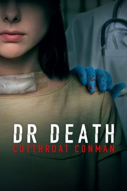 Watch Dr. Death: Cutthroat Conman free movies