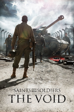 Watch Saints and Soldiers: The Void free movies