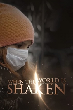 Watch When the World is Shaken free movies