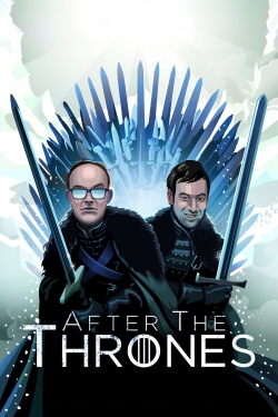 Watch After the Thrones free movies