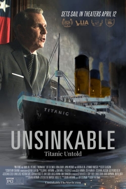 Watch Unsinkable: Titanic Untold free movies