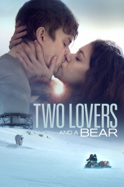 Watch Two Lovers and a Bear free movies