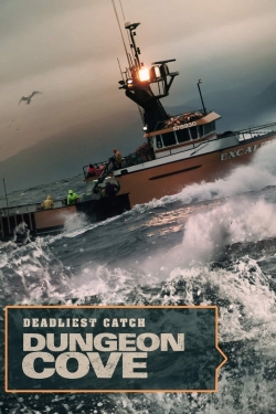 Watch Deadliest Catch: Dungeon Cove free movies