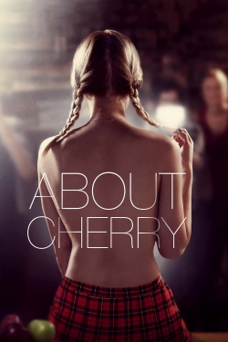 Watch About Cherry free movies