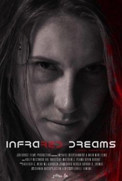 Watch Infrared Dreams free movies