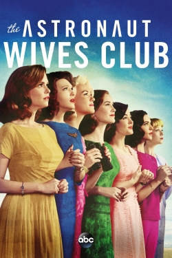 Watch The Astronaut Wives Club free movies