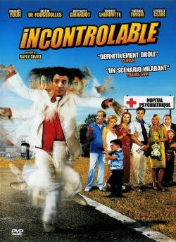 Watch Incontrôlable free movies