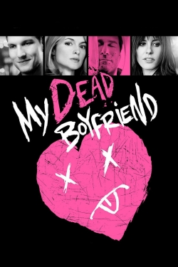 Watch My Dead Boyfriend free movies