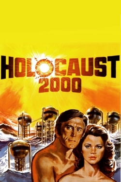 Watch Holocaust 2000 free movies