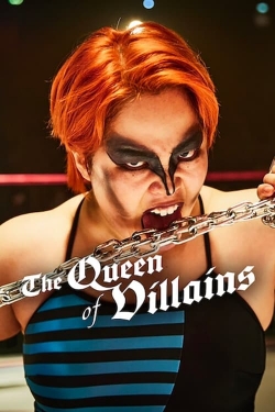 Watch The Queen of Villains free movies