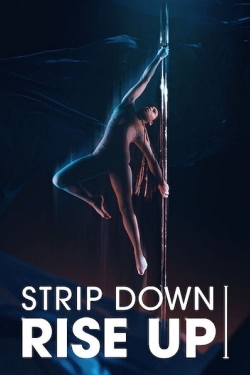 Watch Strip Down, Rise Up free movies