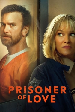 Watch Prisoner of Love free movies