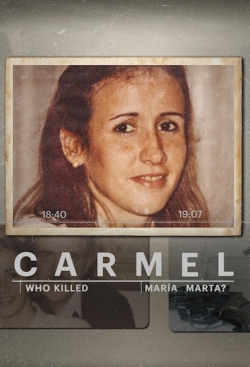 Watch Carmel: Who Killed Maria Marta? free movies