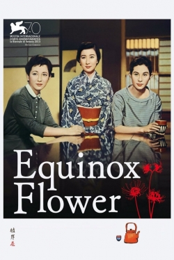 Watch Equinox Flower free movies