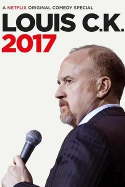 Watch Louis C.K.: 2017 free movies