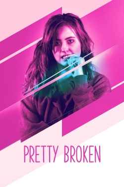 Watch Pretty Broken free movies